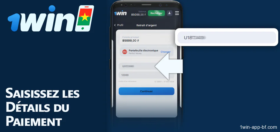 Spécifier des données supplémentaires pour le retrait de fonds dans l'application 1Win