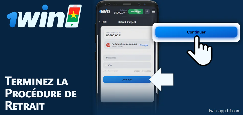 Effectuez votre retrait dans l'application 1Win