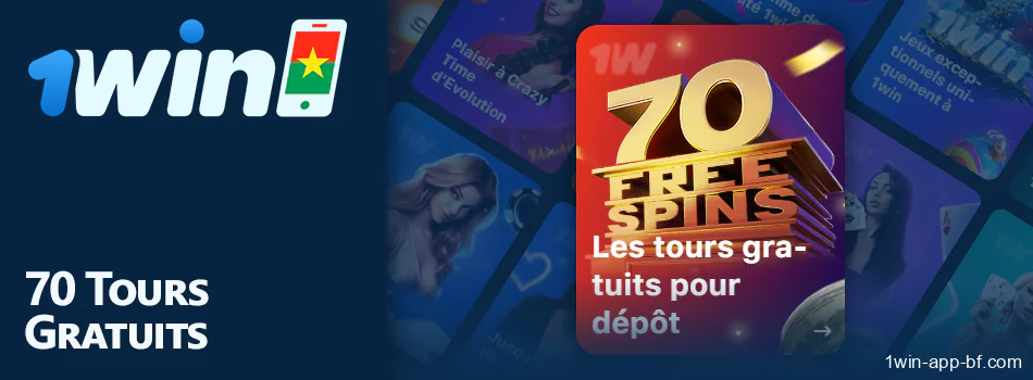 Obtenez 70 tours de casino gratuits sur l'application 1Win